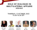 Webinar Invitation: Role of Dialogue in Multilateral Affairs